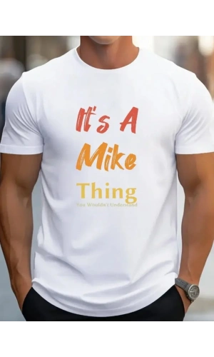 Erkek It Is A Mike Thing Baskılı Erkek T-shirt