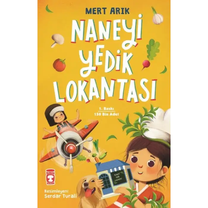 Naneyi Yedik Lokantası - Timaş Çocuk
