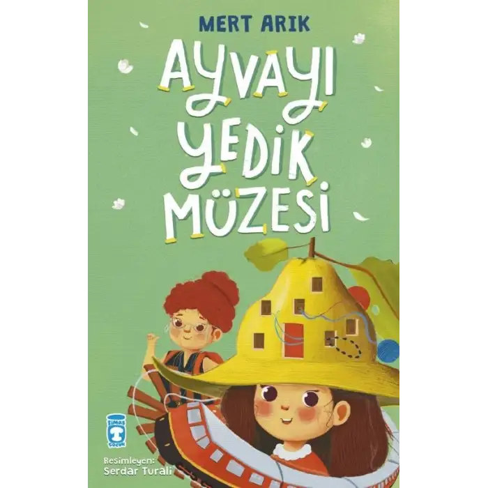 Ayvayı Yedik Müzesi - Timaş Çocuk