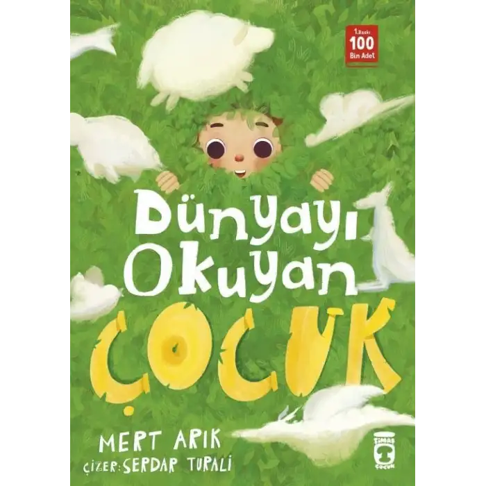 Dünyayı Okuyan Çocuk - Timaş Çocuk