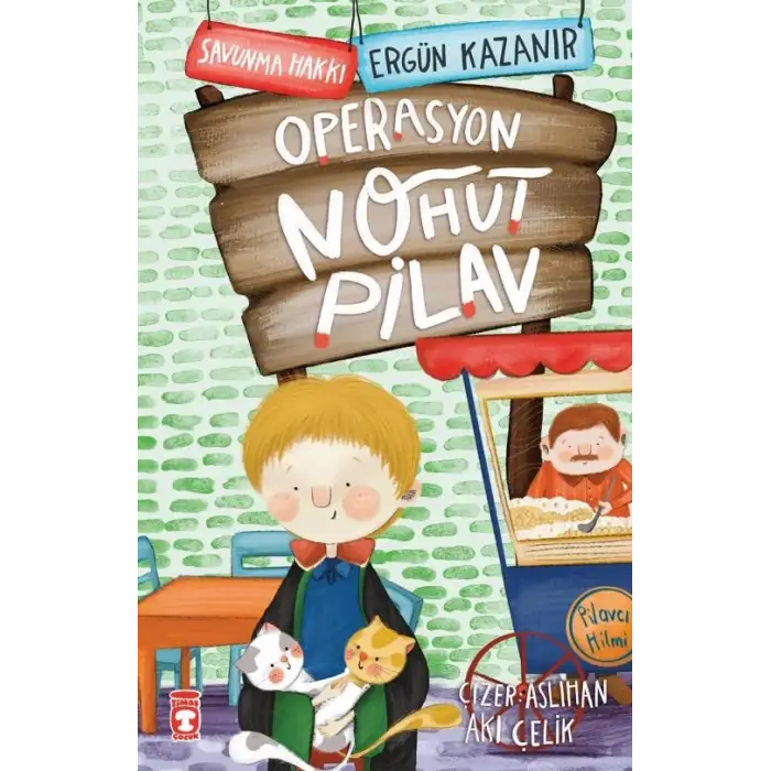 Operasyon Nohut Pilav - Savunma Hakkı - Timaş Çocuk