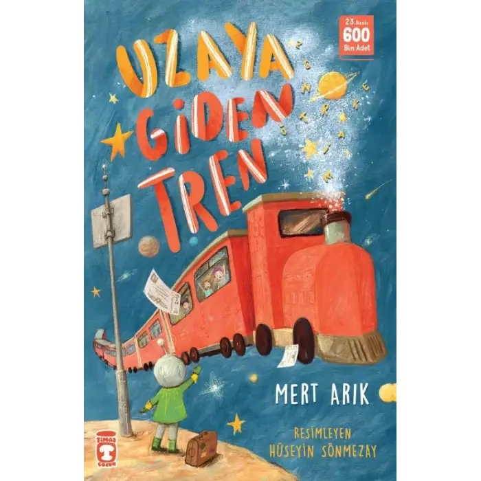 Uzaya Giden Tren - Timaş Çocuk