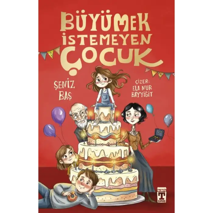 Büyümek İstemeyen Çocuk -  Timaş Çocuk