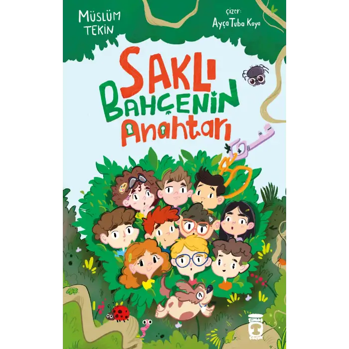 Saklı Bahçenin Anahtarı - Timaş Çocuk