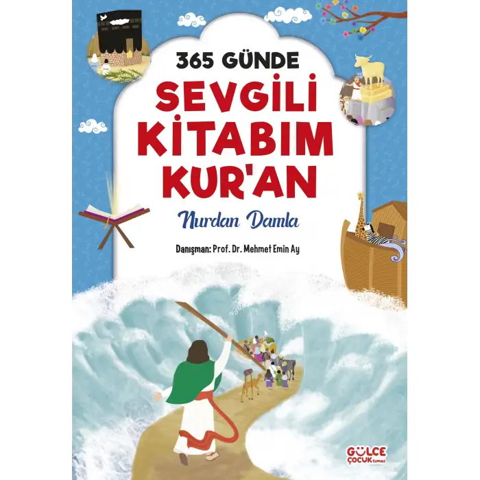 365 Günde Sevgili Kitabım Kuran (Fleksi Cilt) - Gülce Çocuk