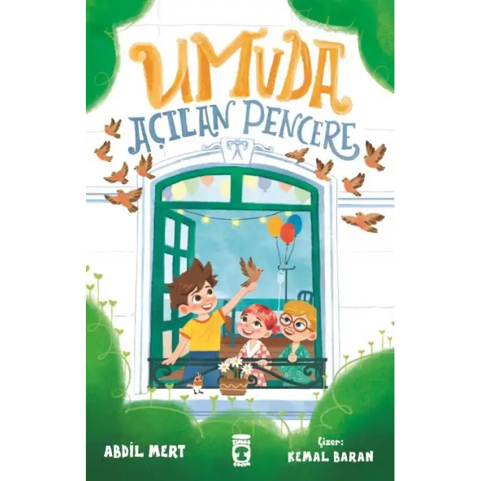 Umuda Açılan Pencere - Timaş Çocuk