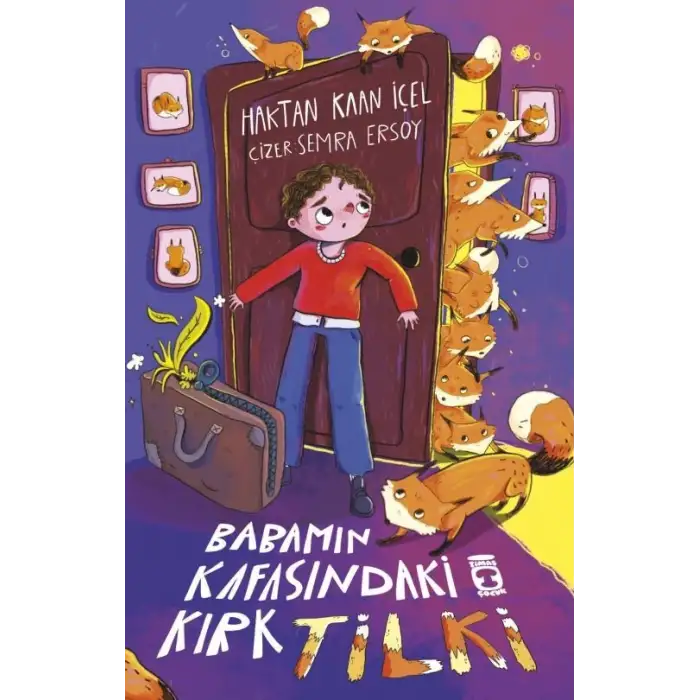 Babamın Kafasındaki Kırk Tilki - Timaş Çocuk