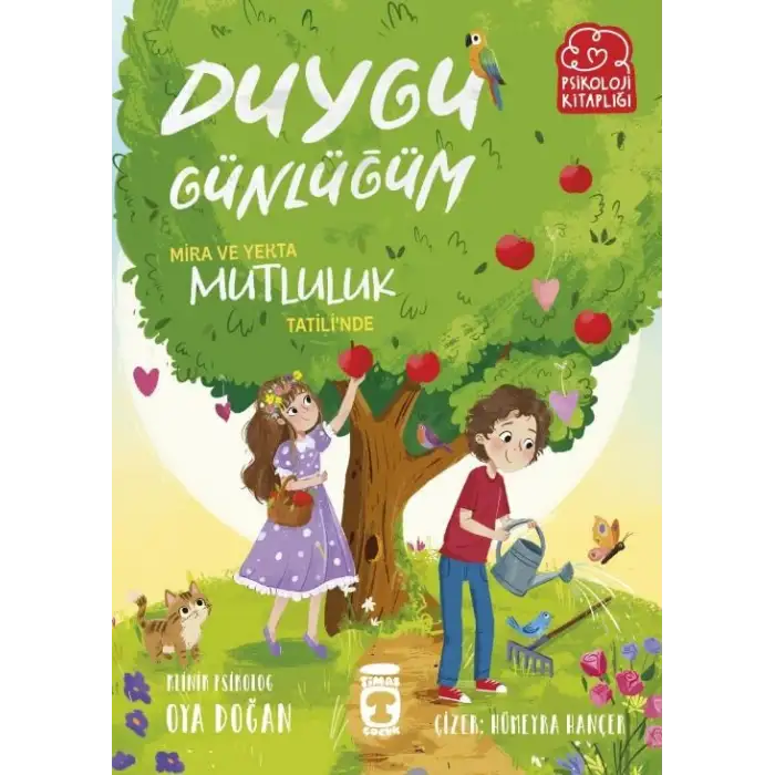 Mira ve Yekta Mutluluk Tatilinde - Duygu Günlüğüm - Timaş Çocuk