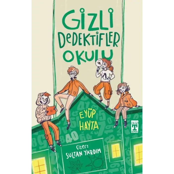 Gizli Dedektifler Okulu - Genç Timaş