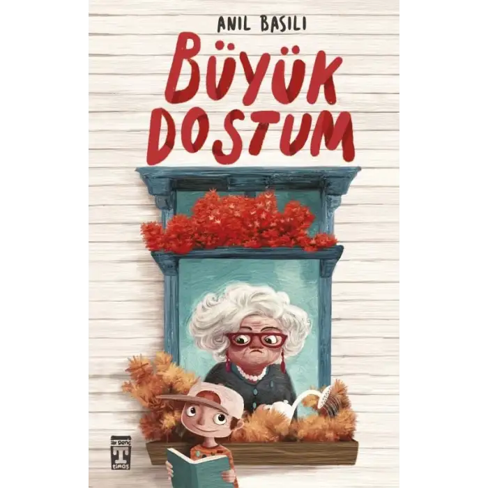 Büyük Dostum - Anıl Basılı -  Genç Timaş