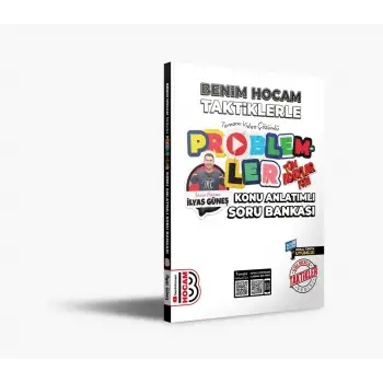 Benim Hocam Tüm Adaylar İçin Taktiklerle Problemler Konu Anlatımlı Soru Bankası