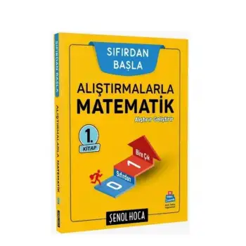 Şenol Hoca - Alıştırmalarla Matematik 1. KİTAP - Sıfırdan Başla