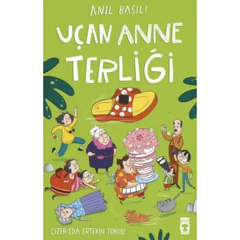 Uçan Anne Terliği - Timaş Çocuk