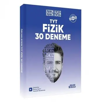 TYT Fizik 30 Deneme Tamamı Video Çözümlü  - Özcan Aykın