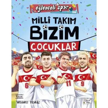 Milli Takım - Bizim Çocuklar - Timaş Çocuk
