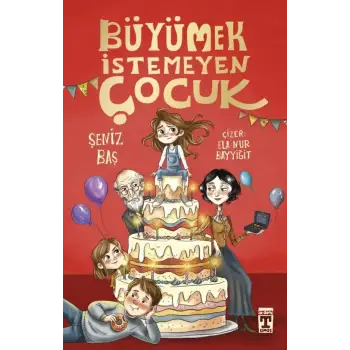 Büyümek İstemeyen Çocuk -  Timaş Çocuk
