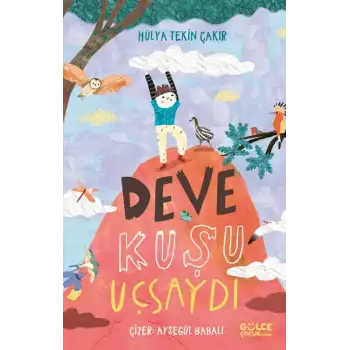 Deve Kuşu Uçsaydı -  Timaş Çocuk