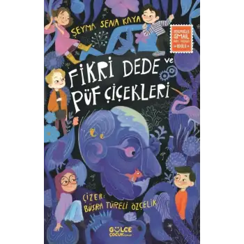 Fikri Dede ve Püf Çiçekleri -  Timaş Çocuk