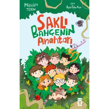 Saklı Bahçenin Anahtarı - Timaş Çocuk