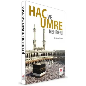 Hac ve Umre Rehberi - Delta Kültür Yayınevi