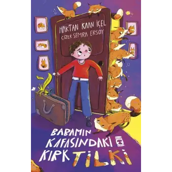 Babamın Kafasındaki Kırk Tilki - Timaş Çocuk