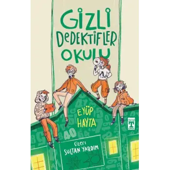 Gizli Dedektifler Okulu - Genç Timaş