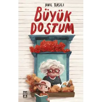 Büyük Dostum - Anıl Basılı -  Genç Timaş