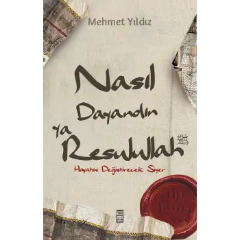 Nasıl Dayandın Ya Rasulullah / Mehmet Yıldız - Timaş