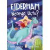Ejderham Nereye Uçtu - Timaş Çocuk