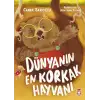 Dünyanın En Korkak Hayvanı - Timaş Çocuk