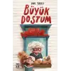Büyük Dostum - Anıl Basılı -  Genç Timaş
