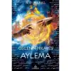 GECENİN HİKAYESİ - AYLEMA, CİLTSİZ - Ephesus Yayınları