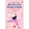 Bir Genç Kızın Büyüme Rehberi (Tırtıldan Kelebeğe) - Hatice Kübra Tongar