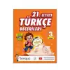 3. Sınıf 21. Yüzyıl Türkçe Becerileri - Okuduğunu Anlama Tonguç Yayınları