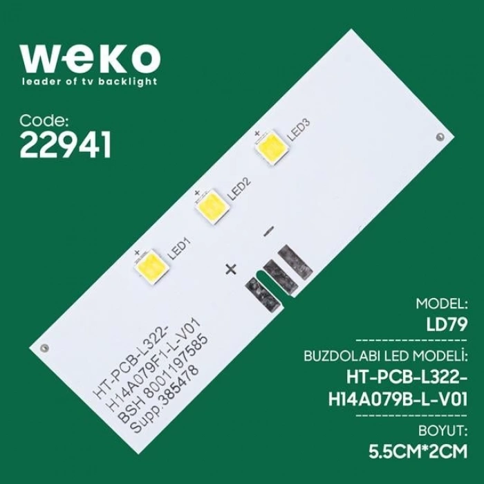 Buzdolabı İç Aydınlatma Ledi LD79 HT-PCB-L322-H14A079B-L-V01 3 Çipli