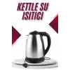 Çelik Su Isıtıcı Kettle Dayanıklı Paslanmaz Çelik Uzun Ömürlü