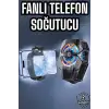 Fanlı Telefon Soğutucu Pervaneli Soğutma Fanı