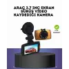 HD Araç Kamerası 2.7 İnç Ekran G Sensor Destekli