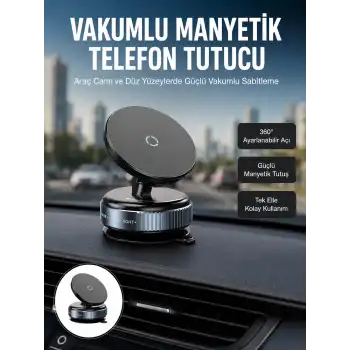 Çok Yönlü Döner Başlıklı Vakumlu Araç Telefon Standı – Sert Yollarda Stabil Kullanım Yeni Nesil