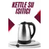 Çelik Su Isıtıcı Kettle Dayanıklı Paslanmaz Çelik Uzun Ömürlü