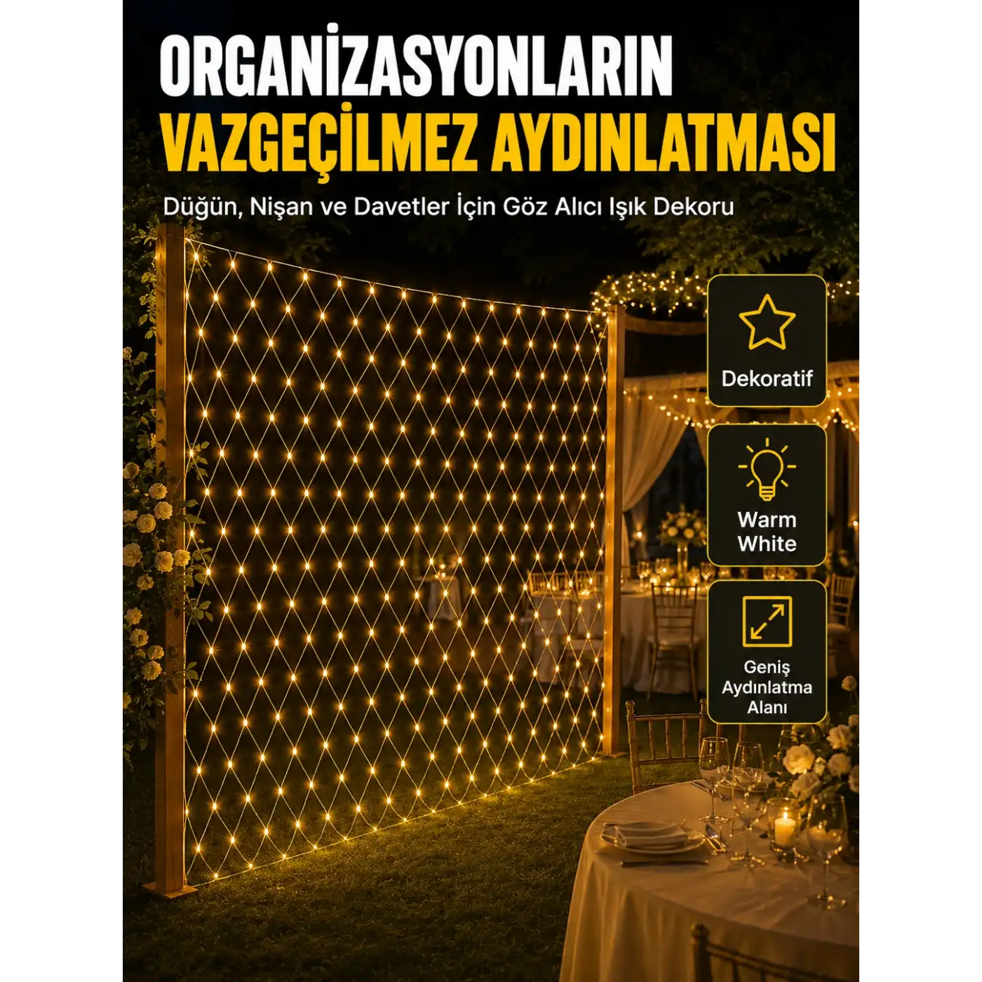 Dekoratif Ağ LED Işık ile Organizasyonlarınıza Masalsı Atmosfer