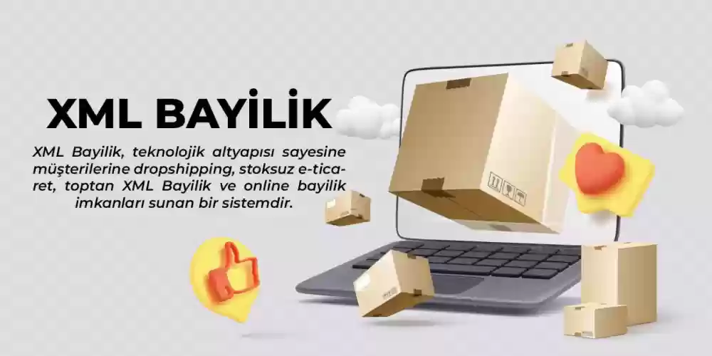 XML Bayilik ve Stoksuz Ticaret: Dijital Dünyada Başarının Yolu