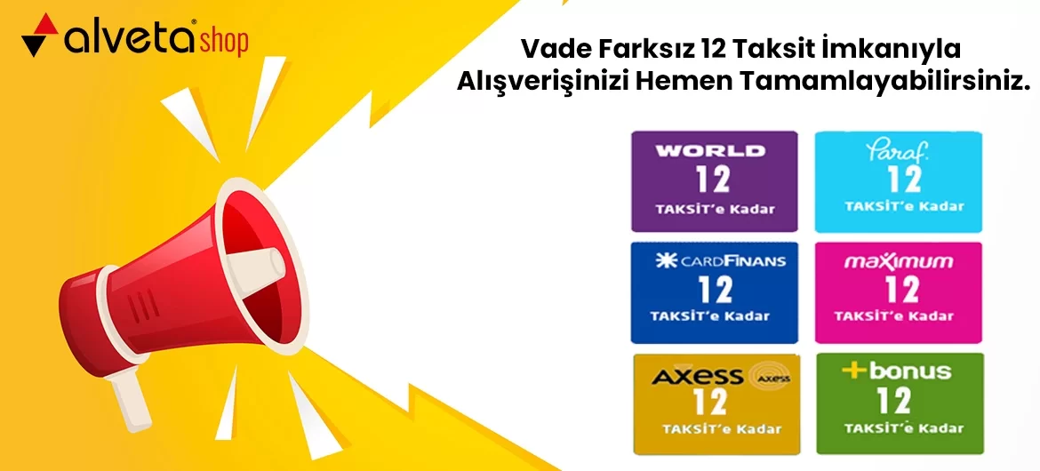 Vade Farksız 12 Taksit İmkanı