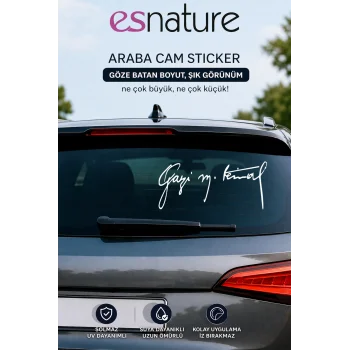 ESNATURE GAZİ MUSTAFA KEMAL ATATÜRK İMZASI OTOMOBİL ARAÇ STİCKER 30*11 CM