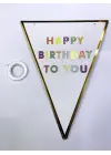 Happy Birthday To You Flama Bayrak Süs