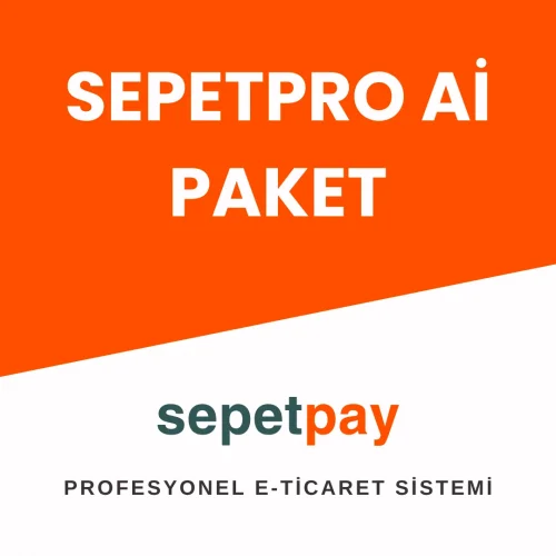 Sepetpay SepetPro Ai E-ticaret Paketi