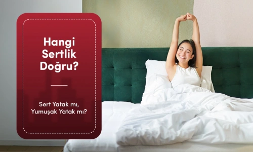 Sert Yatak mı, Yumuşak Yatak mı? Bel Ağrısı İçin Hangisi Doğru?