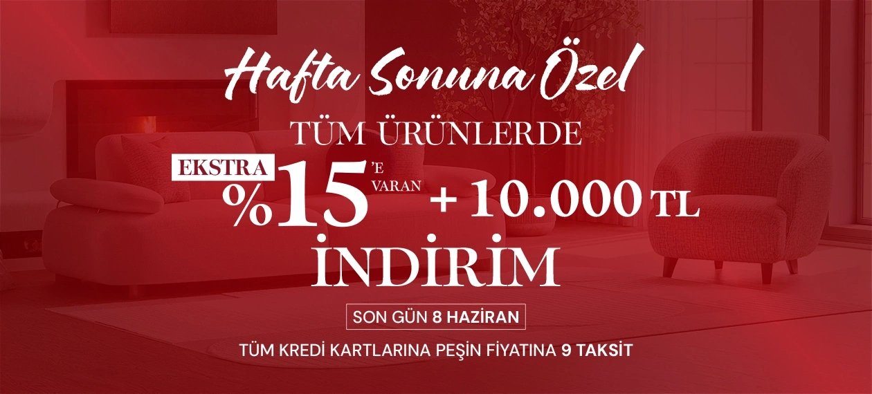 Hafta Sonuna Özel Ekstra %15
