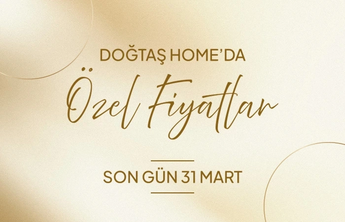 Doğtaş Homeda Özel Fiyatlar Sizi Bekliyor