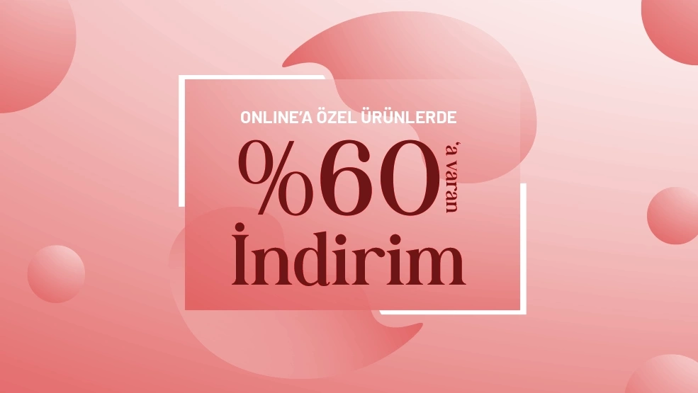 Onlinea Özel Ürünlerde %60a Varan İndirim!
